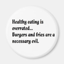 Healthy Eating is Overrated Fridge Magnets