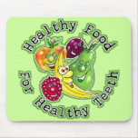 Healthy Food For Healthy Teeth mousepads