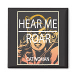 Hear Me Roar magnets