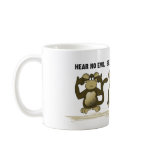 Hear No Evil Monkeys Coffee Mug