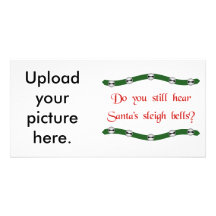 Hear Santa's sleigh bells? Christmas tees & gifts Personalized Photo Card