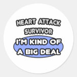 Heart Attack Survivor ... I'm Kind of a Big Deal Sticker