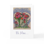 Hearts of Love Bouquet, Be Mine... cards