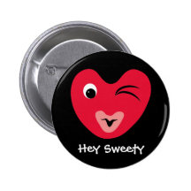 hearty, Hey Sweety Pinback Button