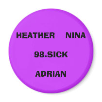 HEATHER    NINA98.SICKADRIAN FRIDGE MAGNETS