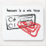 Heaven Is A Mix Tape Mouse Pad