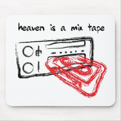 Heaven Is A Mix Tape Mouse Pad by HOTDJGEAR