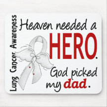 Heaven Needed a Hero Dad Lung Cancer Mouse Pads