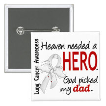 Heaven Needed a Hero Dad Lung Cancer Pin