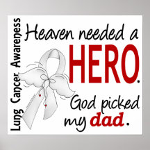 Heaven Needed a Hero Dad Lung Cancer Posters