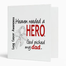 Heaven Needed a Hero Dad Lung Cancer Vinyl Binders