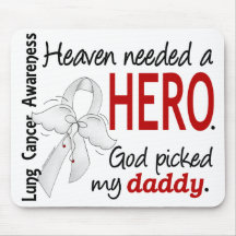 Heaven Needed A Hero Daddy Lung Cancer Mousepads