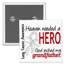 Heaven Needed a Hero Grandfather Lung Cancer Pin