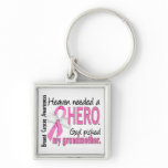Heaven Needed A Hero Grandmother Breast Cancer Key Chain