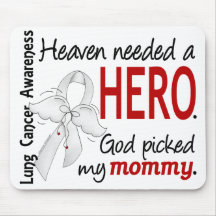 Heaven Needed A Hero Mommy Lung Cancer Mousepad