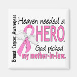 Heaven Needed A Hero Mother-In-Law Breast Cancer Magnets