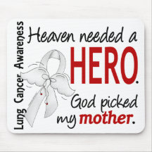 Heaven Needed A Hero Mother Lung Cancer Mouse Pad