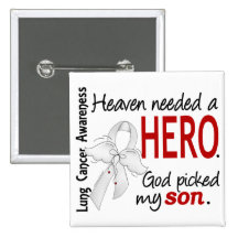 Heaven Needed A Hero Son Lung Cancer Button