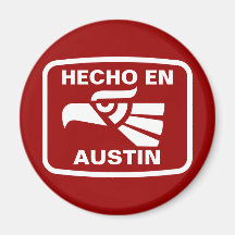 Hecho en Austin personalizado custom personalized Refrigerator Magnet
