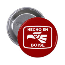 Hecho en Boise personalizado custom personalized Pins