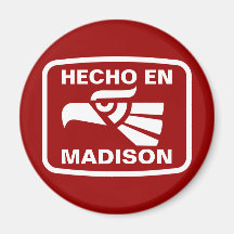 Hecho en Madison personalizado custom personalized Magnet
