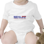 Hell No You Can't I want My Country Back Tshirts
