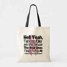 Hell Yeah Fake and Spectacular - Breast Cancer Tote Bags