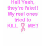 Hell Yeah They're Fake t-shirts