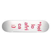 *hello africa :) skate board deck