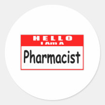 Hello, I Am A Pharmacist ... Nametag Stickers
