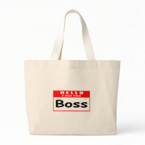 Hello, I Am The Boss ... Nametag Canvas Bags