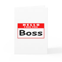 Hello, I Am The Boss ... Nametag