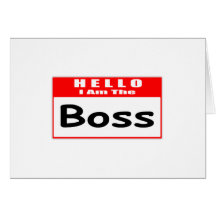 Hello, I Am The Boss ... Nametag Cards