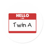 Hello I Am Twin A Round Stickers