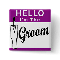 Hello I'm The Groom Pins