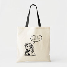 Hello? Is This The OUTSIDE WORLD?! Retro Housewife Canvas Bag