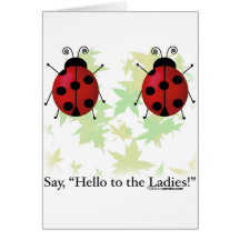Hello Ladies Greeting Card