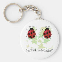 Hello Ladies Key Chains