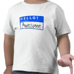 Hello! My Name Is Awesome Funny T-Shirt