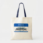 Hello My Name Is Awesome Tote Bag