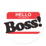 Hello My Name Is Boss Round Sticker