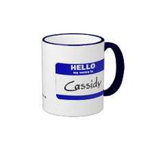 Hello My Name Is Cassidy (Blue) Mugs