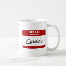 Hello My Name Is Cassidy (Red) Coffee Mugs