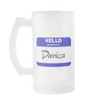 Hello My Name Is Danica (Blue) mugs