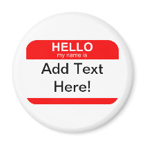 Hello My Name is Flexible Refrigerator Magnet