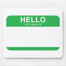 Hello My Name Is - Green Mousepad