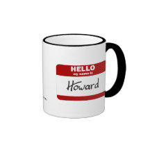 Hello My Name Is Howard (Red) Mugs