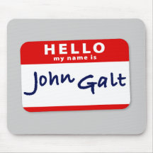 Hello My Name is John Galt Mousepad