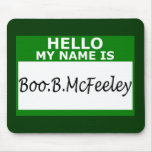 Hello my name is mouse pads