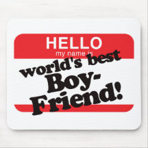 Hello My Name Is World's Best Boyfriend Mouse Pad